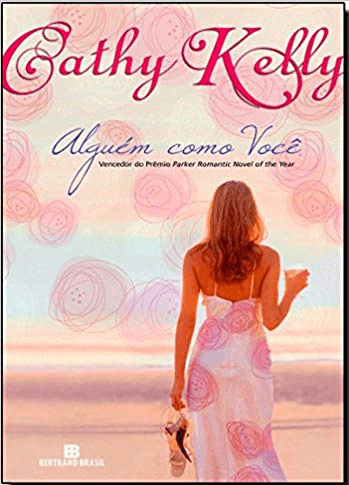 Alguém Como Você - Cathy Kelly