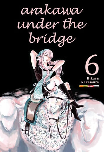 Arakawa - Under The Bridge - Vol.06