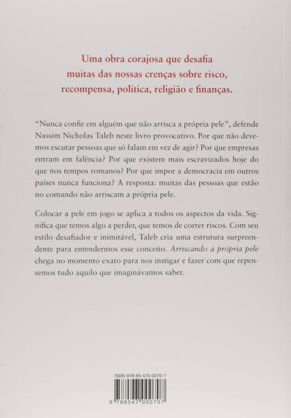 Arriscando a Própria Pele: Assimetrias Ocultas no Cotidiano - Nassim Nicholas Taleb