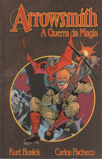 Arrowsmith - A Guerra da Magia - Kurt Busiek e Carlos Pacheco