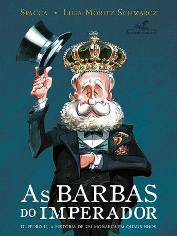 As Barbas do Imperador - Lilia Moritz Schwarcz