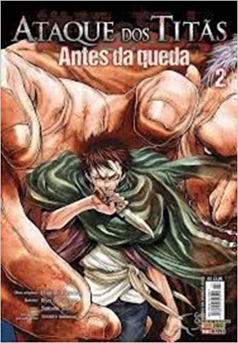 Ataque dos Titãs - Antes da Queda - Vol. 02