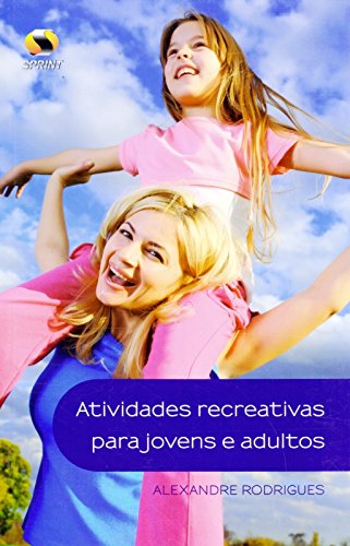 Atividades Recreativas Para Jovens E Adultos