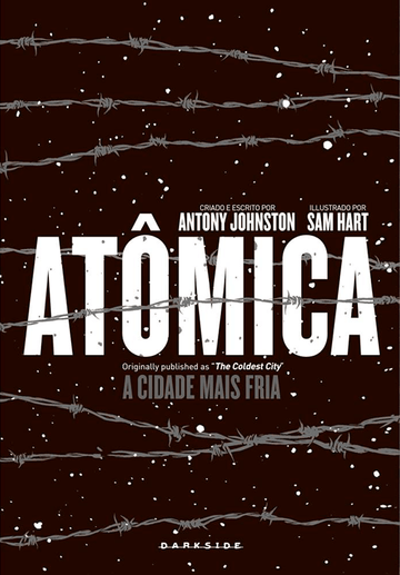 Atômica - A Cidade Mais Fria - Antony Johnston e Sam Hart