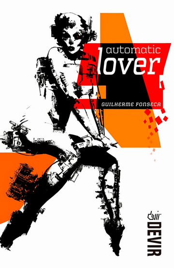 Automatic Lover - Guilherme Fonseca