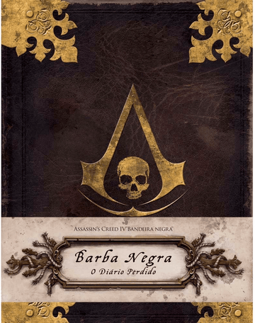 Barba Negra - O Diário Perdido - Assassins Creed IV Bandeira Negra