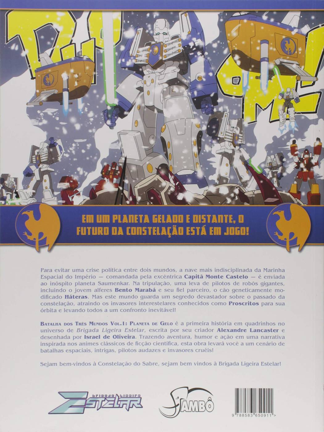 Batalha dos 3 Mundos - Planeta de Gelo