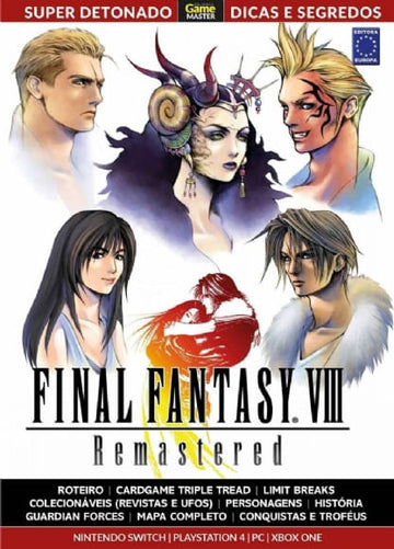 Biblioteca Game Master - Super Detonado, Dicas e Segredos - Final Fantasy VIII - Remastered - Guia Completo