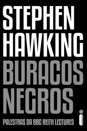 Buracos Negros - Stephen Hawking
