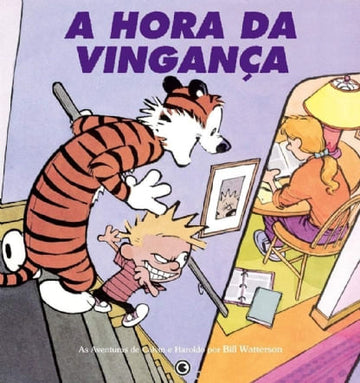 Calvin e Haroldo - A Hora da Vingança