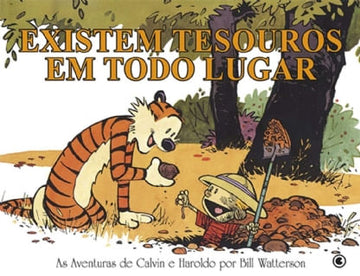 Calvin e Haroldo - Existem Tesouros Em Todo Lugar