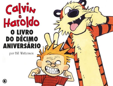 Calvin e Haroldo - O Livro do Décimo Aniversário