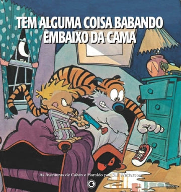 Calvin e Haroldo - Tem Alguma Coisa Babando Embaixo da Cama - Volume 3