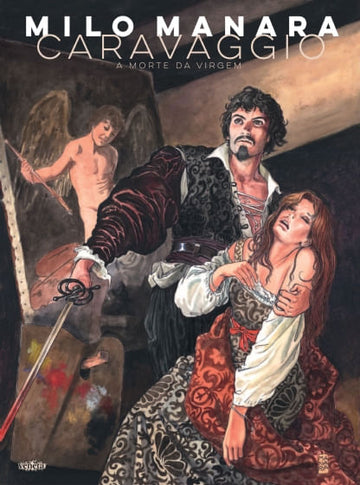 Caravaggio - A Morte da Virgem - Milo Manara