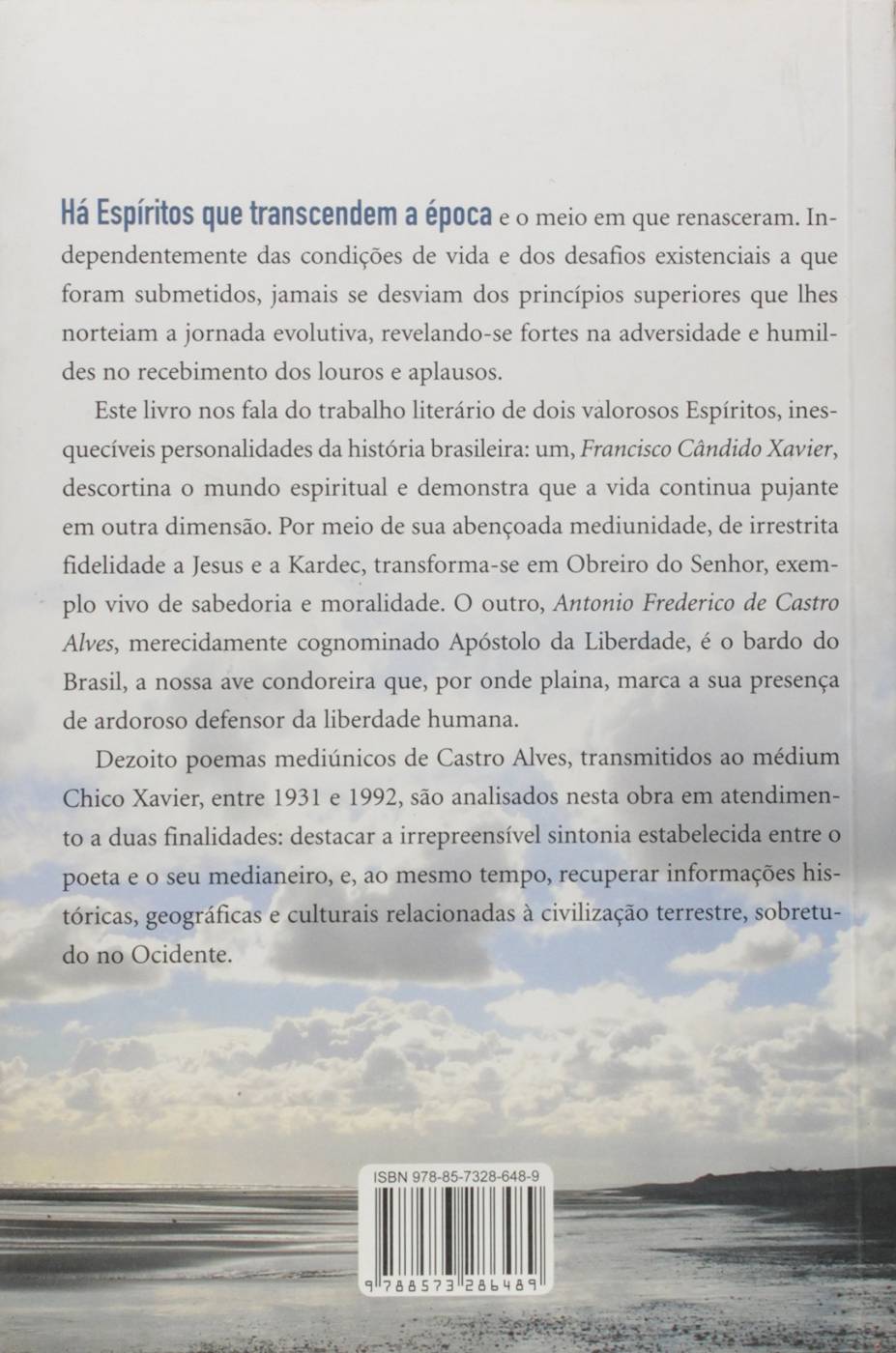 Chico Xavier, o obreiro do Senhor e Castro Alves, o apóstolo da Liberdade