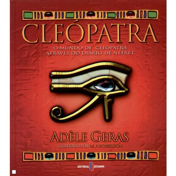 Cleopatra. O Mundo de Cleopatra