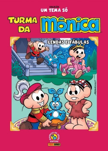 Coleção Um Tema Só - Turma da Mônica - Lendas e Fábulas
