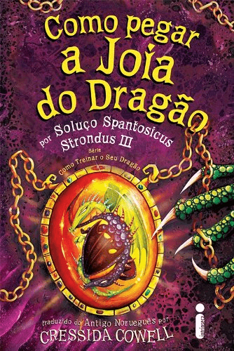 Como Pegar a Joia do Dragão - Cressida Cowell