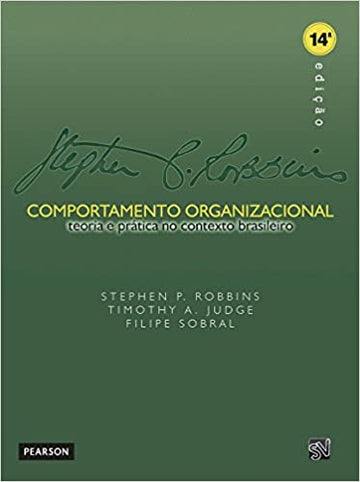 Comportamento Organizacional - Teoria e Prática no Contexto Brasileiro 14ª edição