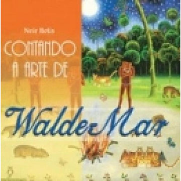 Contando a arte de Walde-mar