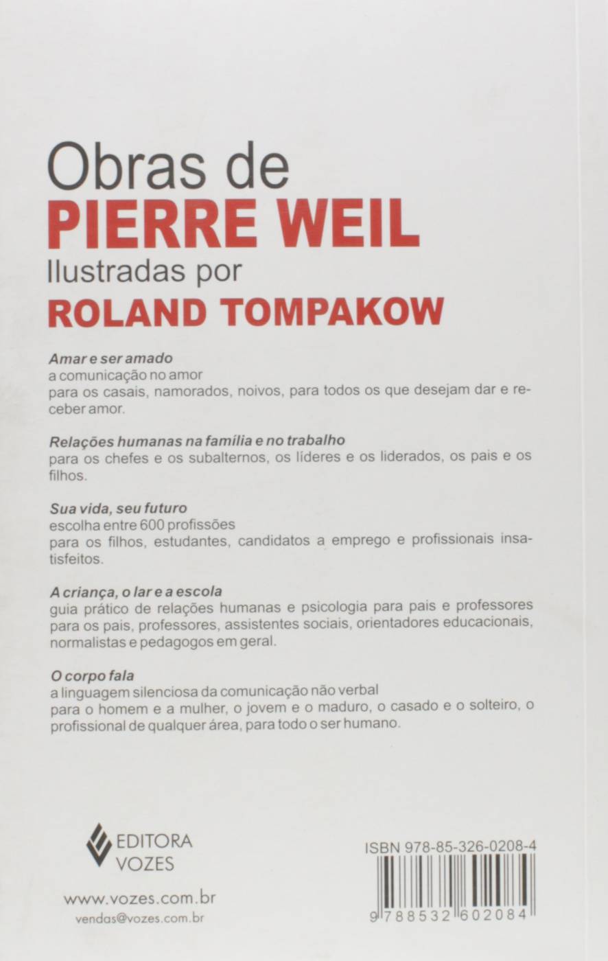 Corpo Fala: A Linguagem Silenciosa da Comunicação Não Verbal - Pierre Weil