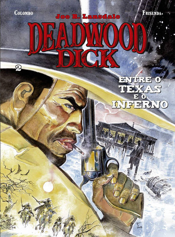 Deadwood Dick: Livros Dois â Entre O Texas E O Inferno (Português) Capa dura