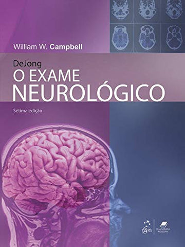 Dejong O Exame Neurológico - W. Campbell William