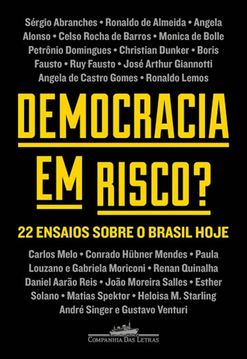 Democracia em Risco? - 22 Ensaios Sobre o Brasil Hoje