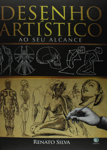 Desenho Artístico ao Seu Alcance - Renato Silva