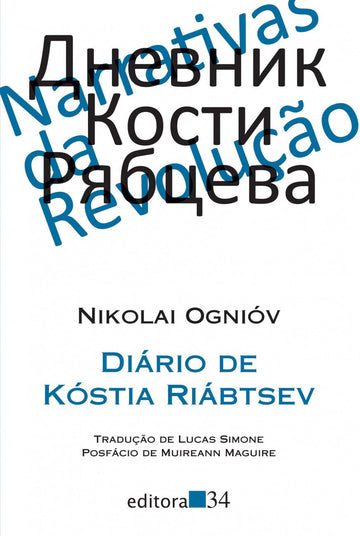 Diário de Kóstia Riábtsev - Nikolai Ognióv