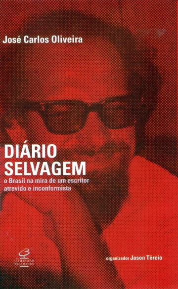 DIÁRIO SELVAGEM - O Brasil na mira de um escritor inconformista e irreverente (Português) Capa Comum