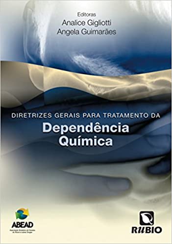Diretrizes Gerais para tratamento da Dependência Química