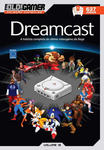Dossiê Old Gamer - Coleção Consoles - Vol.15 - Dreamcast
