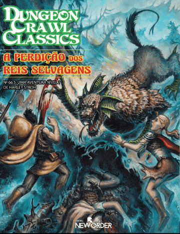 Dungeon Crawl Classics - A Perdição dos Reis Selvagens - RPG