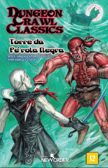 Dungeon Crawl Classics - Torre da Pérola Negra - RPG