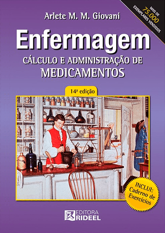 Enfermagem - Cálculo e Administração de Medicamentos - Arlete M. M. Giovani