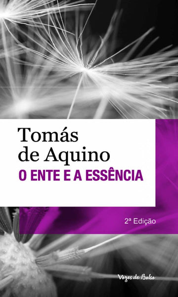 Ente e a Essência - Edição de Bolso - Tomas Aquino