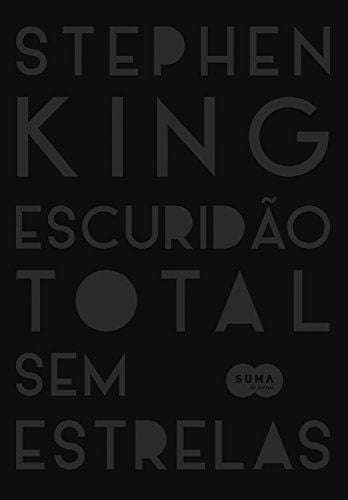 Escuridão Total sem Estrelas - Stephen King