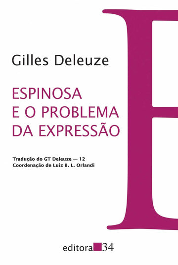 Espinosa e o Problema da Expressão - Gilles Deleuze