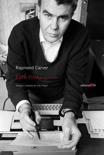 Esta Vida: poemas escolhidos - Raymond Carver
