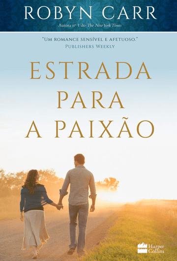 Estrada Para a Paixão - Robyn Carr