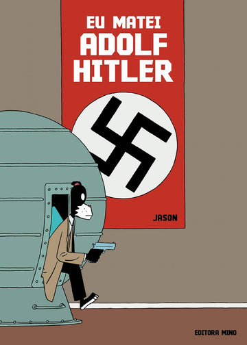Eu Matei Adolf Hitler - Jason