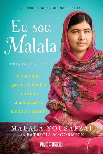 Eu Sou Malala - Ed. Juvenil - Malala Yousafzai e Patricia McCormick