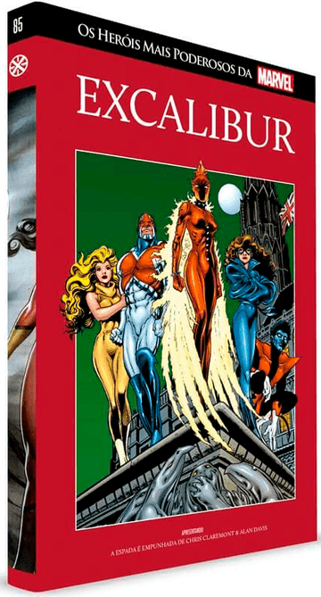 Excalibur -  Ed.85 - Os Heróis Mais Poderosos da Marvel