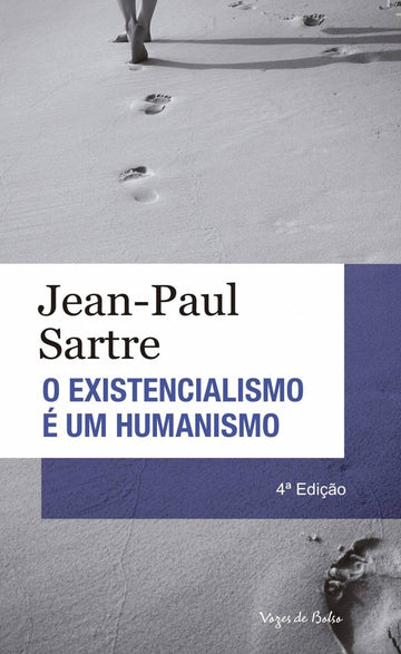 Existencialismo é um Humanismo - Edição de Bolso - Jean-Paul Sartre