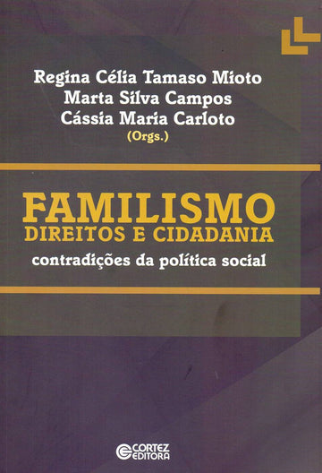 Familismo - Direitos e Cidadania - Contradições da Política Social