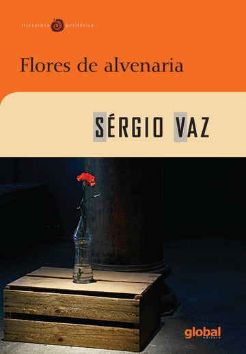Flores de Alvenaria -  Sérgio Vaz