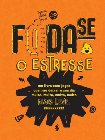 Foda-Se O Estresse