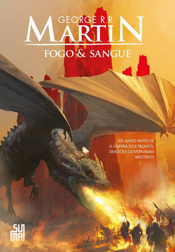 Fogo e Sangue - George R. R. Martin