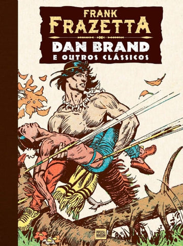Frank Frazetta - Dan Brand e Outros Clássicos